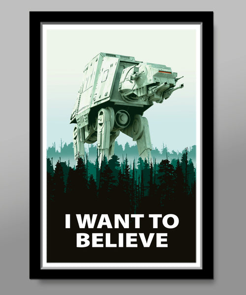 I Want To Believe - Star Wars Parody Poster 361 - Home Decor