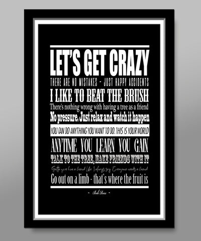 Bob Ross's Favorite Quotes - 13x19 16x24 or 24x36 Inches - Print 320 - Home Decor