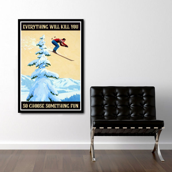 Classic Motivational Ski Art - Ski Poster - Poster 551 - Home / Office Decor